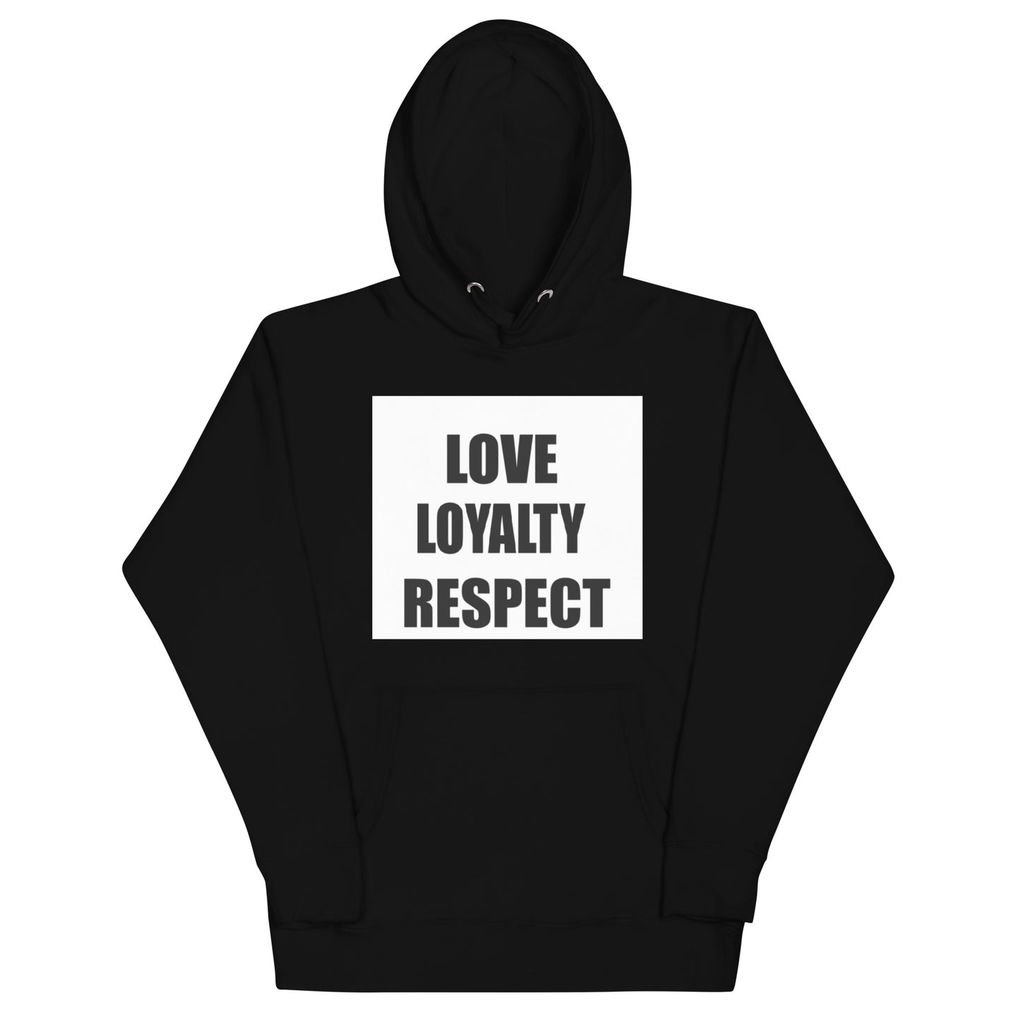 LOVE LOYALTY & RESPECT Unisex Hoodie