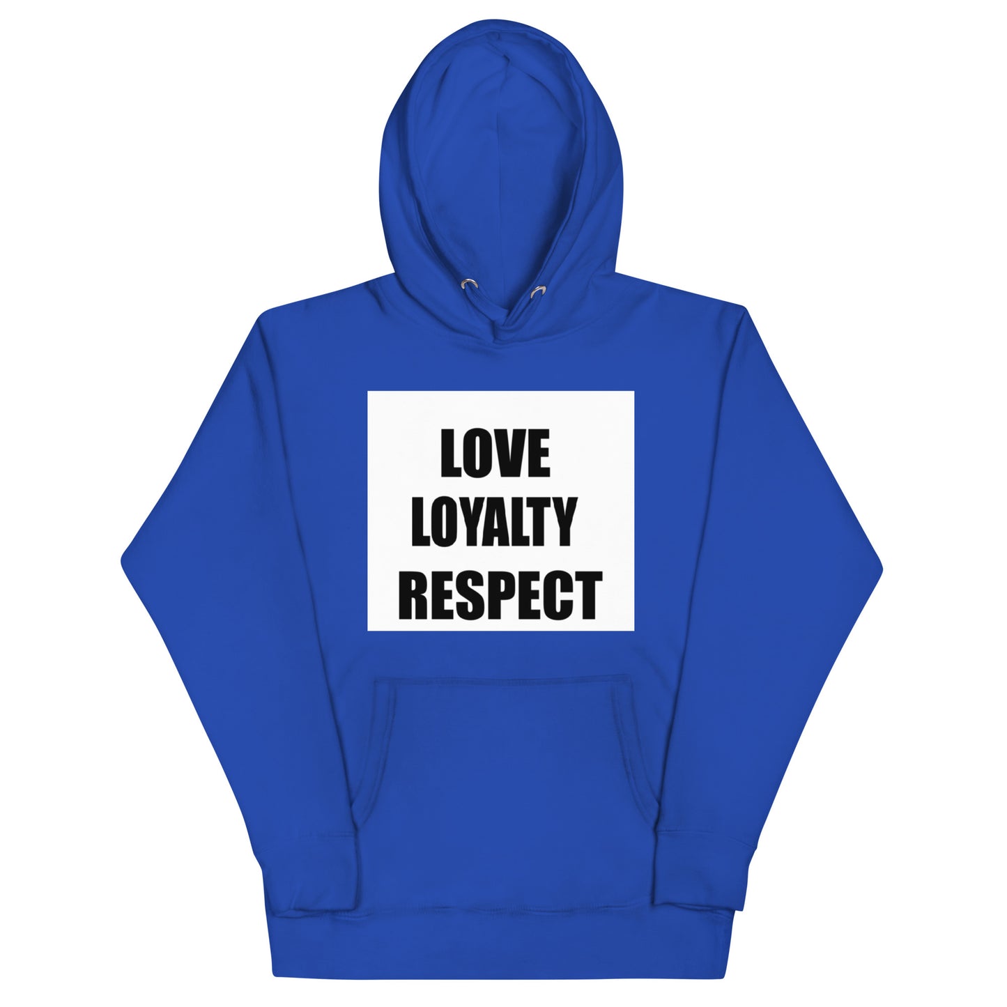 LOVE LOYALTY & RESPECT Unisex Hoodie