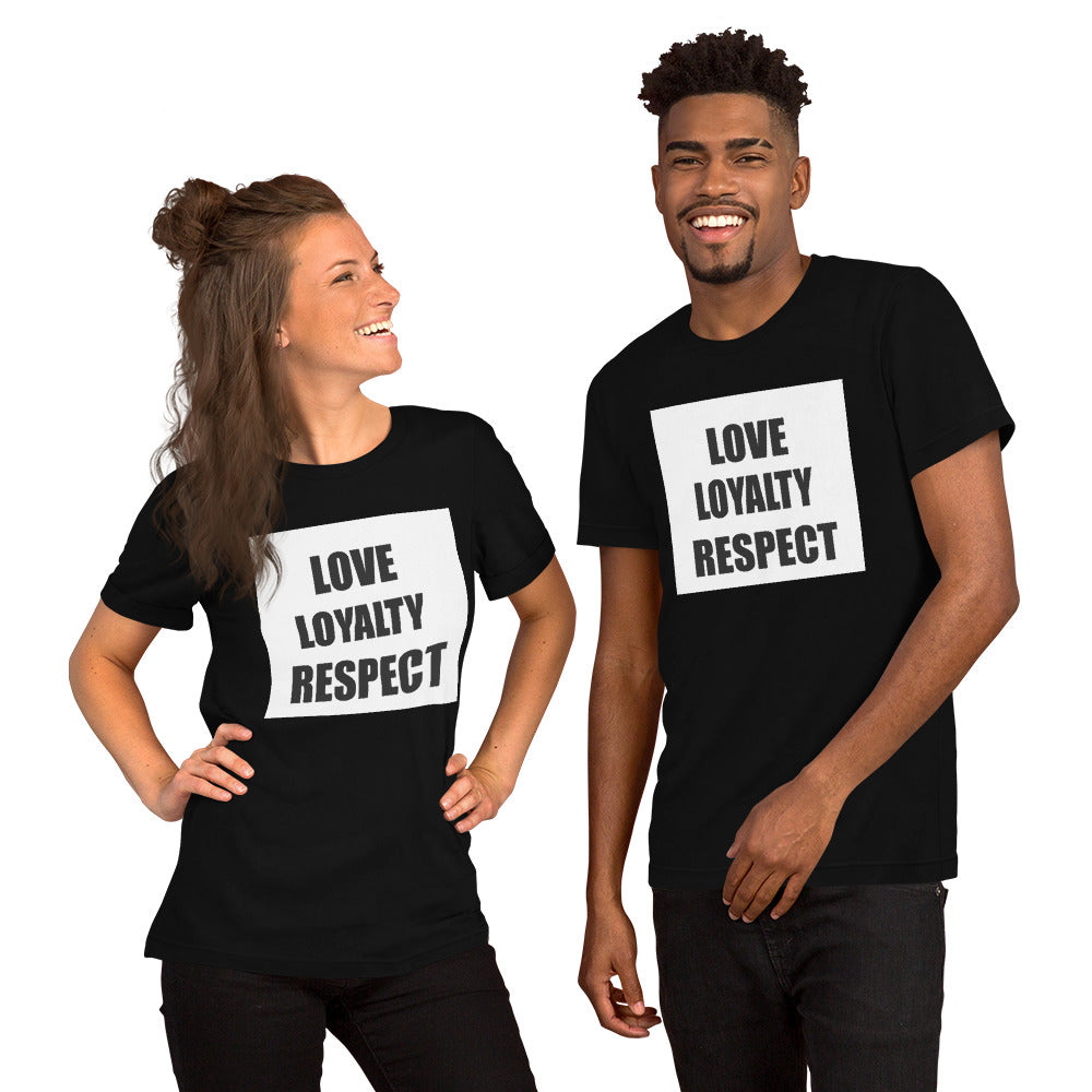 LOVE LOYALTY & RESPECT Unisex t-shirt