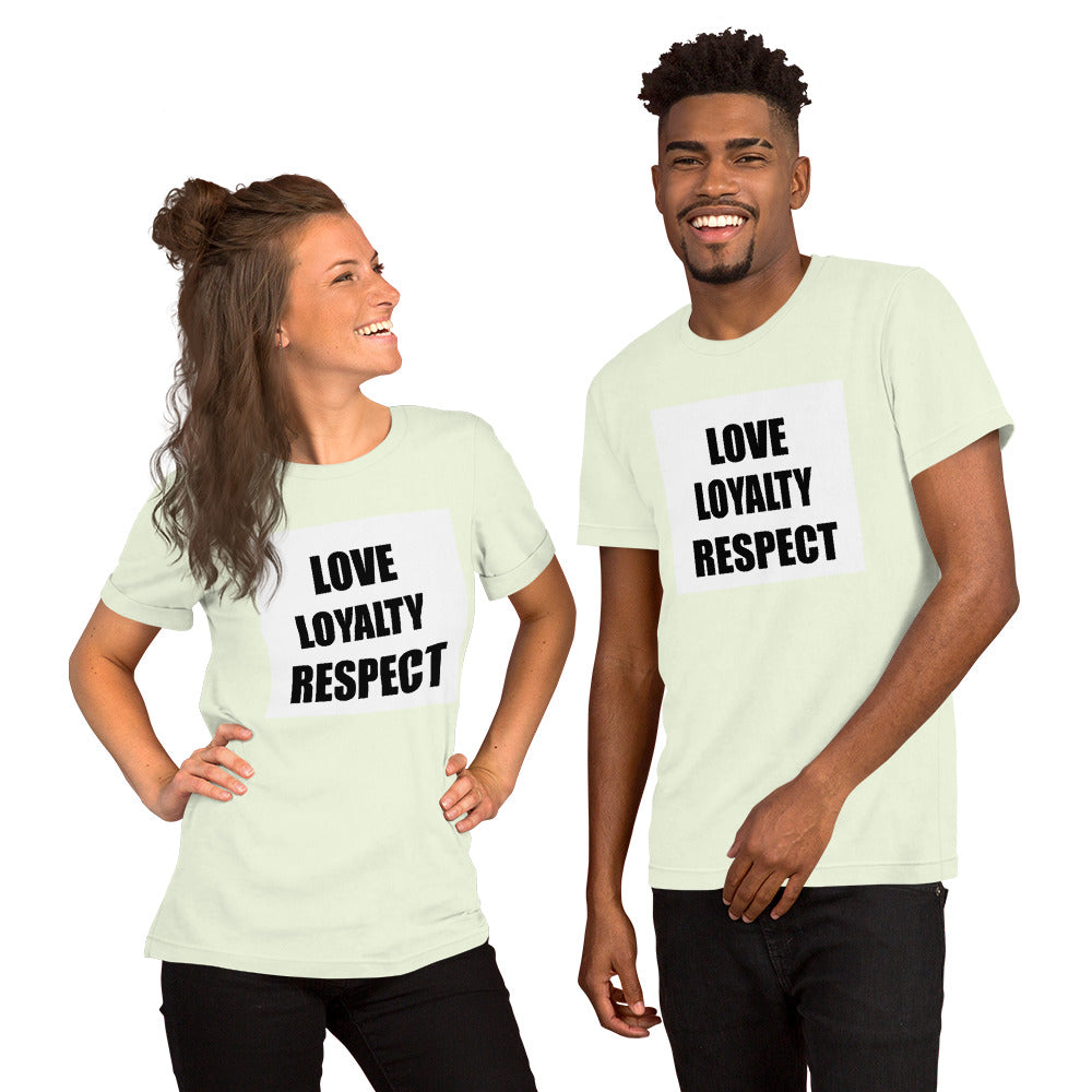 LOVE LOYALTY & RESPECT Unisex t-shirt